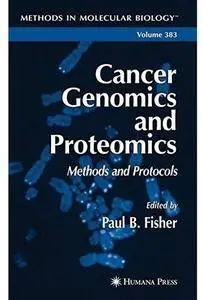 Cancer Genomics and Proteomics: Methods and Protocols