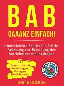 BAB gaaanz einfach!: Kinderleichte Schritt für Schritt Anleitung