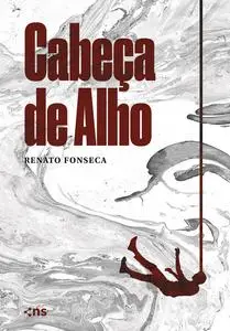 «Cabeça de Alho» by Renato Fonseca