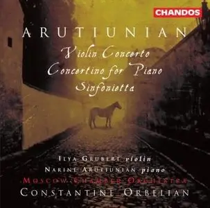 Alexander Arutiunian - Violin Concerto, Sinfonietta, Concertino for Piano and Orchestra [repost]