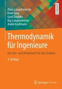 Thermodynamik für Ingenieure: Ein Lehr- und Arbeitsbuch für das Studium, Auflage: 9 (repost)