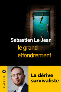 Le grand effondrement - Sébastien Le Jean