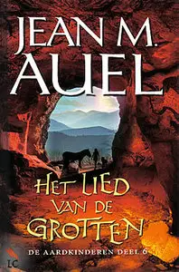 Jean M. Auel - De aardkinderen serie boek 6, het Lied van de grotten