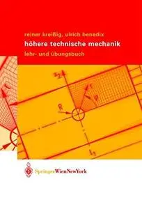 Höhere Technische Mechanik: Lehr- und Übungsbuch