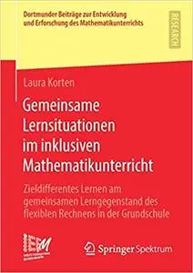 Gemeinsame Lernsituationen im inklusiven Mathematikunterricht