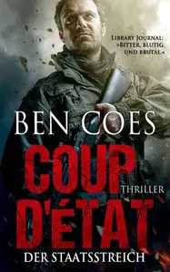 Ben Coes-Coup D'Ètat - Der Staatsstreich
