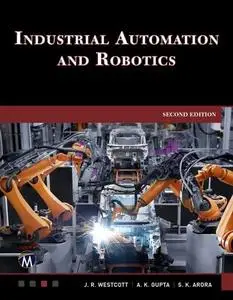 Industrial Automation and Robotics, 2nd Edition