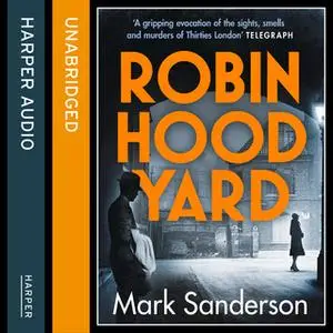 «Robin Hood Yard» by Mark Sanderson