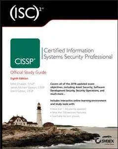 (ISC)2 CISSP Certified Information Systems Security Professional Official Study Guide, Eighth Edition
