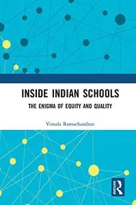 Inside Indian Schools: The Enigma Of Equity And Quality