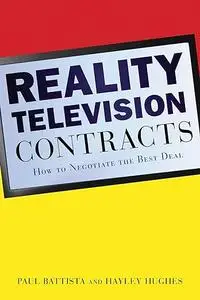 Reality Television Contracts: How to Negotiate the Best Deal