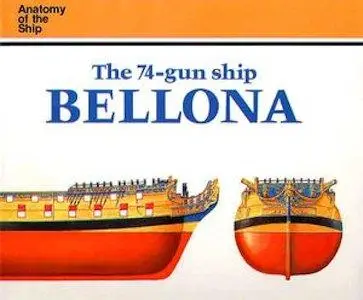 The 74-Gun Ship Bellona (Anatomy of the Ship)