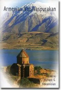 Richard G. Hovannisian (ed.), Armenian Van/Vaspurakan, 