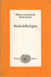 William e Martha Kneale - Storia della logica