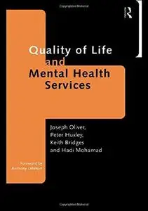 Quality of Life and Mental Health Services