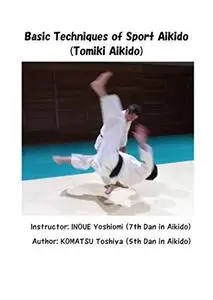 Basic Techniques of Sport Aikido (Tomiki Aikido)