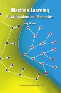 Machine Learning: Discriminative and Generative (Repost)