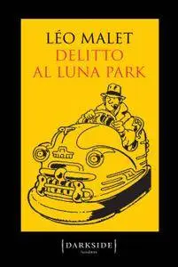 Léo Malet - Delitto al luna park