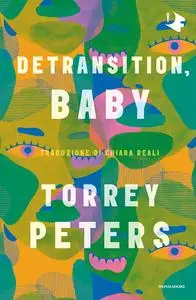 Torrey Peters - Detransition, baby
