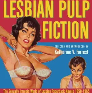Lesbian Pulp Fiction: The Sexually Intrepid World of Lesbian Paperback Novels, 1950-1965 [Audiobook]