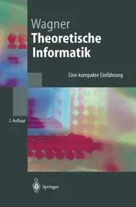 Theoretische Informatik: Eine kompakte Einführung