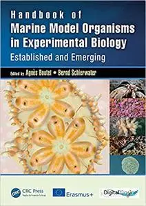 Handbook of Marine Model Organisms in Experimental Biology: Established and Emerging