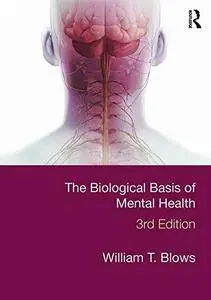 The Biological Basis of Mental Health (3rd edition)
