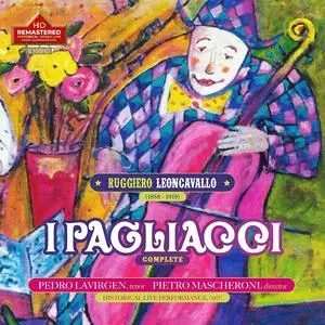 Pedro Lavirgen & Pietro Mascheroni - Leoncavallo: Pagliacci (Remastered) (Live) (2023) [Official Digital Download 24/192]