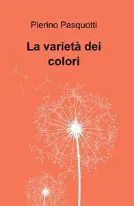 La varietà dei colori