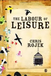 The Labour of Leisure: The Culture of Free Time (Repost)