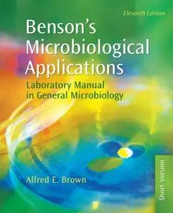 Benson's Microbiological Applications Laboratory Manual in General Microbiology