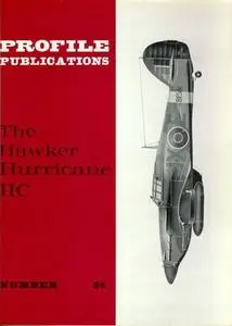 The Hawker Hurricane IIC (Aircraft Profile Number 24)