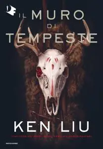 Ken Liu - Il muro di tempeste