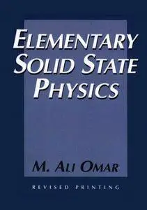 Elementary Solid State Physics: Principles and Applications (Repost)