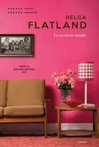 «En moderne familie» by Helga Flatland