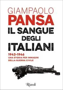 Giampaolo Pansa - Il sangue degli italiani