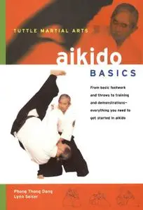 «Aikido Basics» by Lynn Seiser, Phong Thong Dang