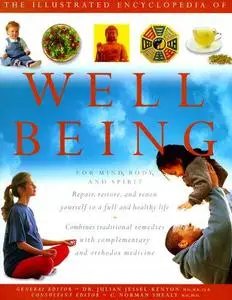 Illustrated Encyclopedia of Well-Being: For Mind, Body, and Spirit