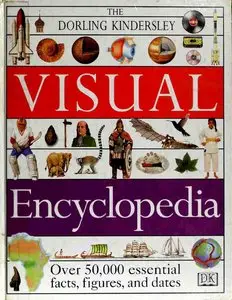 The Dorling Kindersley Visual Encyclopedia