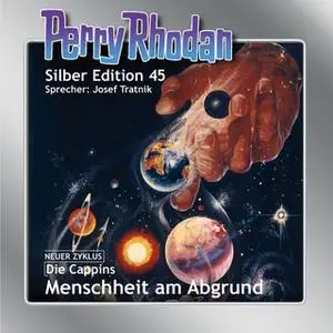 «Perry Rhodan - Silber Edition 45: Menschheit am Abgrund» by William Voltz,Clark Darlton,K.H. Scheer,H.G. Ewers