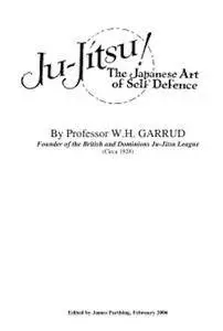 Ju-jitsu: The Japanese Art of Self Defence