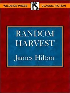 «Random Harvest» by James Hilton