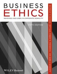 Business Ethics: Readings and Cases in Corporate Morality, 5th edition