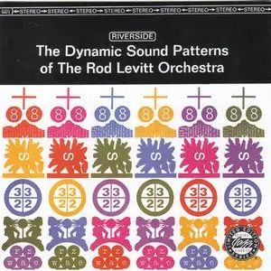 Rod Levitt - The Dynamic Sound Patterns Of The Rod Levitt Orchestra (1963) {Riverside OJCCD-1955-2 rel 2003}