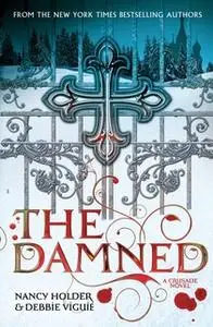 «CRUSADE: The Damned» by Nancy Holder,Debbie Viguie