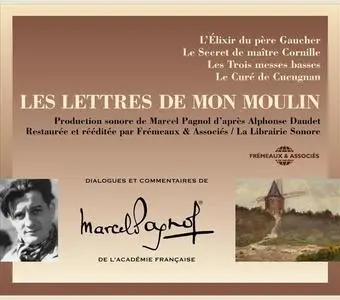 Marcel Pagnol, "Les lettres de mon moulin"