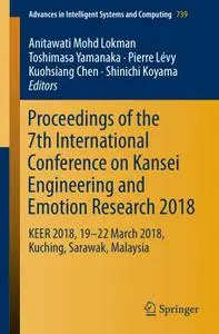 Proceedings of the 7th International Conference on Kansei Engineering and Emotion Research 2018 (Repost)