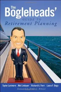 The Bogleheads' Guide to Retirement Planning