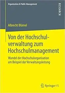 Von der Hochschulverwaltung zum Hochschulmanagement