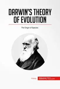 «Darwin's Theory of Evolution» by 50 Minutes